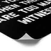 Patience What You Have When There Are Too Many Wit Poster (Ecke)