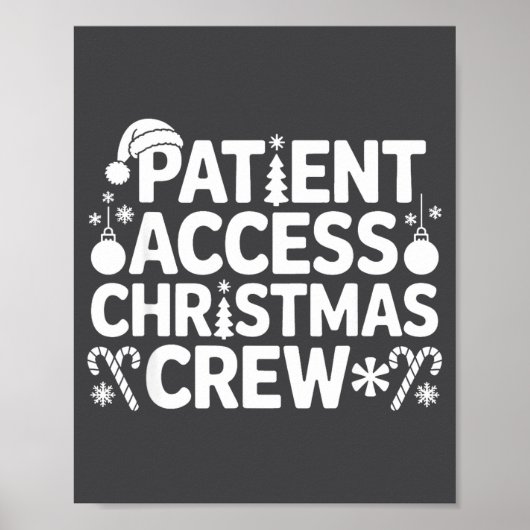 Patient Access Christmas Crew Funny Holiday Xmas P Poster (Vorne)