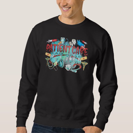 Patient Care Technician Best Patient Care Tech PCT Sweatshirt (Vorderseite)