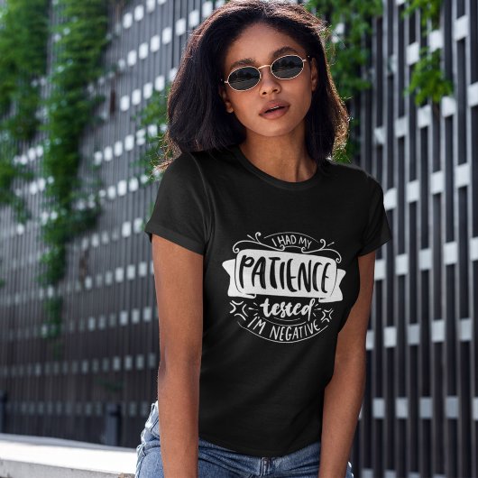 Patient testete lustige sarkastische Mutter T-Shirt