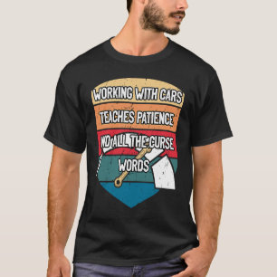 Patient und Cussing-Automechaniker T-Shirt