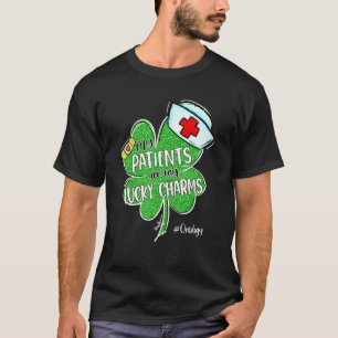 Patienten sind meine glücklichen Charms Onkologie T-Shirt
