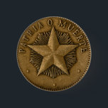 Patria O Muerte Button<br><div class="desc">Entwurf basiert auf einer Münze des kubanischen Pesos</div>