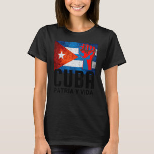 Patria Y Vida Cuba Flag Kuba Fist Free Cuba T-Shirt