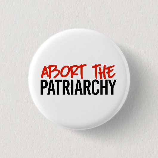 Patriarchat abschaffen button (Vorderseite)