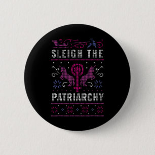 Patriarchat Feminist Ugly Weihnachtssüßer Button
