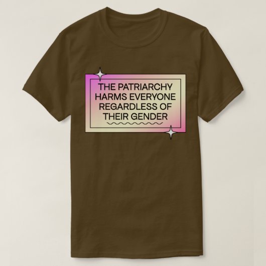 Patriarchat schadet jedem, unabhängig vom Geschlec T-Shirt (Design vorne)