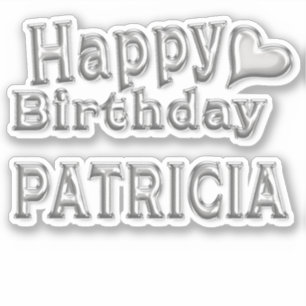 Patricia Happy Birthday silver Aufkleber Sticker