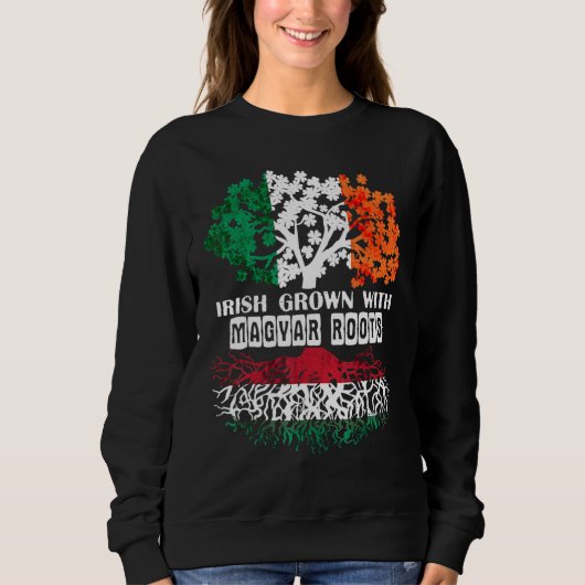 Patrick Day irish Ireland root Magyar Hungary Flag Sweatshirt (Vorderseite)
