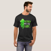 Patrick Day Patrick war ein Heiliger I Age T-Shirt (Vorne ganz)