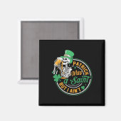 Patrick war ein Heiliger, aber ich bin kein Schäde Magnet (Vorderseite/Rückseite)
