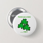 Patrick war ein Heiliges, ....., das ich nicht bin Button (Vorne & Hinten)