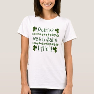 Patrick war ein Heiliges T-Shirt