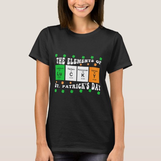 Patricks Day Funny Elements Of Lucky Periodic Tabl T-Shirt (Vorderseite)