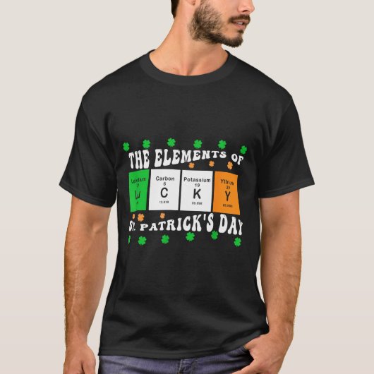 Patricks Day Funny Elements Of Lucky Periodic Tabl T-Shirt (Vorderseite)
