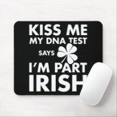 Patricks Day Kiss Me Dna Test sagt Teil Irish Mousepad (Mit Mouse)