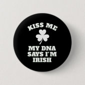 Patricks Day Kiss Me Funny Dna Test Irish Button (Vorderseite)