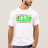 Patrick's Day Let's Go Patrick's Day Brandon T-Shirt (Vorderseite)