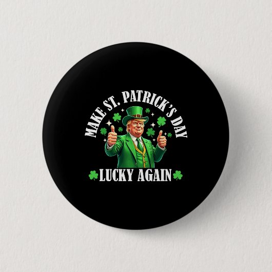 Patricks Day Lucky Wieder Funny St Patricks D Button (Vorderseite)