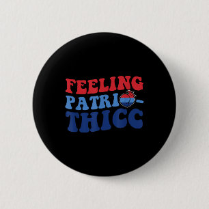 Patrio-thicc Unabhängigkeitstag fühlen Button