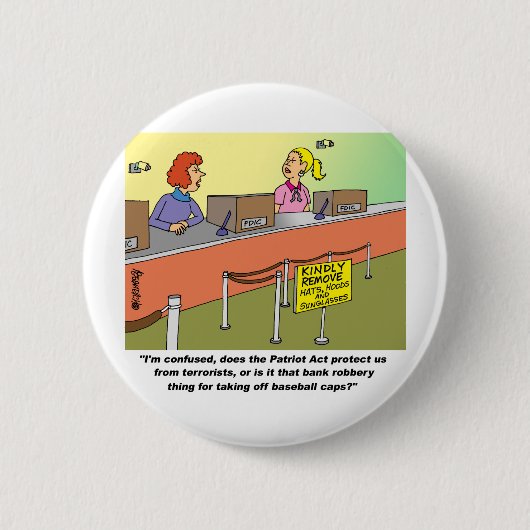 PATRIOT ACT/BANK-RAUB BUTTON (Vorderseite)