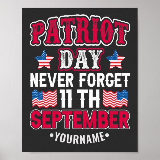 Patriot Day Vergiss nie 9 11 Poster (Vorne)