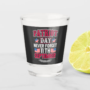 Patriot Day Vergiss nie 9 11 Schnapsglas
