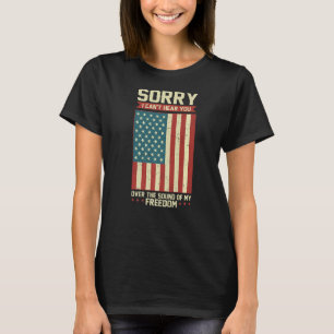 Patriot Sorry, dass ich dich nicht über den Klang T-Shirt