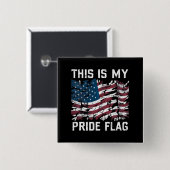 Patriotic American This is my stolz Flag USA Button (Vorne & Hinten)