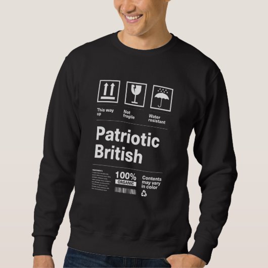 Patriotic British Patriotism United Kingdom Countr Sweatshirt (Vorderseite)