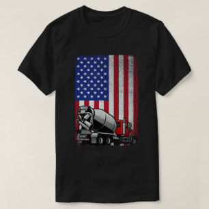 Patriotic Cement Truck Fahrer Beton Mixer Ameri T-Shirt