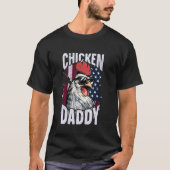 Patriotic Chicken Daddy - Hühnercoop American Ar T-Shirt (Vorderseite)