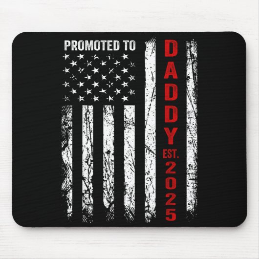 Patriotic Dad Promoted To Daddy Est 2025 New Dad 2 Mousepad (Vorne)