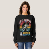 Patriotic Fischfang Red White & Bruh Sweatshirt (Vorne ganz)