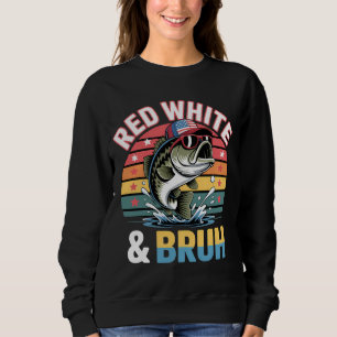 Patriotic Fischfang Red White & Bruh Sweatshirt