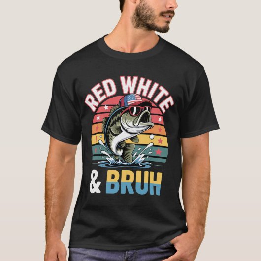 Patriotic Fischfang Red White & Bruh T-Shirt (Vorderseite)