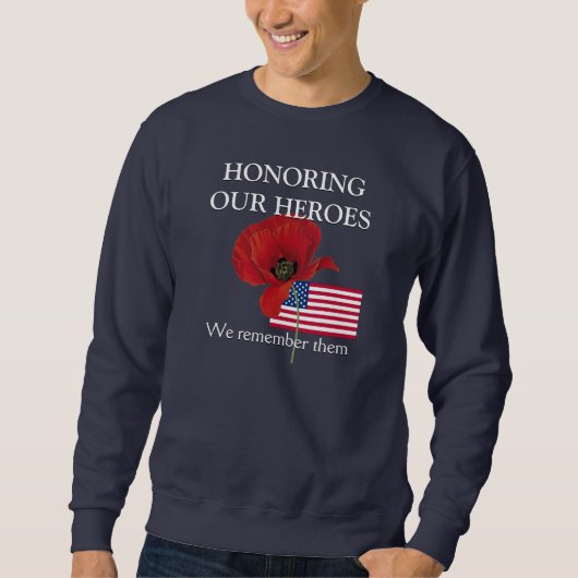 Patriotic HONORING UNSERE HEROES Veteranen Sweatshirt (Vorderseite)