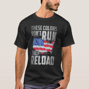 Patriotic I American Flag I USA Colors Dont Run th T-Shirt