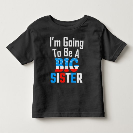 Patriotic, ich werde eine große Schwester sein Kleinkind T-shirt (Vorderseite)