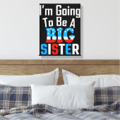 Patriotic, ich werde eine große Schwester sein Leinwanddruck (Insitu (Schlafzimmer))