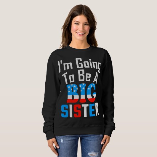 Patriotic, ich werde eine große Schwester sein Sweatshirt (Vorne ganz)