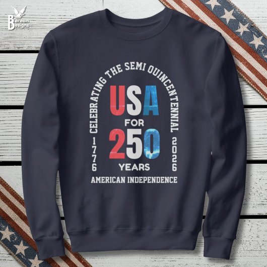 Patriotic July 4th 250th American Independence Sweatshirt