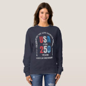 Patriotic July 4th 250th American Independence Sweatshirt (Vorne ganz)