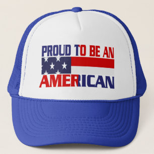 Patriotic Proud ist ein Amerikaner - Hat Truckerkappe