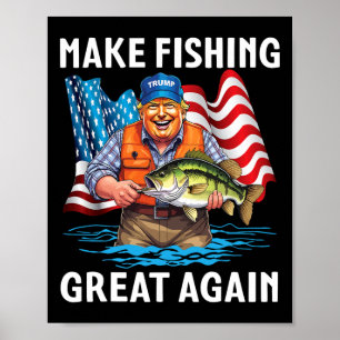 Patriotic Trump Fisher macht Fischen wieder groß Poster