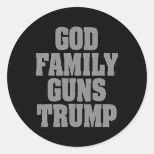 Patriotic Trump God Family Guns Trump Runder Aufkleber