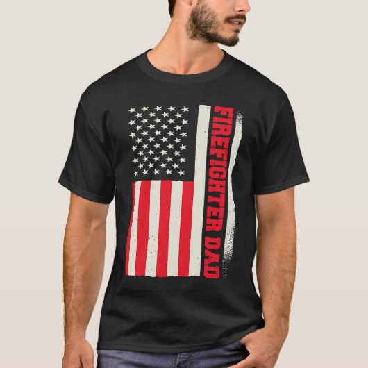 Patriotic Volunteer Fireman Firefighter Dad Americ T-Shirt (Vorderseite)