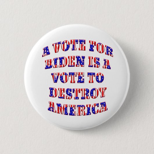Patriotic Vote Biden - Zerstörung des amerikanisch Button (Vorderseite)