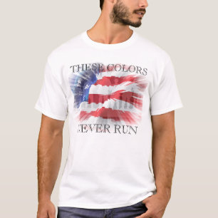 Patriotisch: Diese Farben laufen nie aus T-Shirt