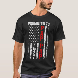 Patriotisch Zum Pap Pap 2027 Befördert Zum Ersten T-Shirt